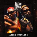 Ajebo Hustlers Yanfu Yanfu