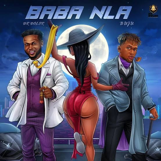 Dr Dolor – Baba Nla ft. Buju