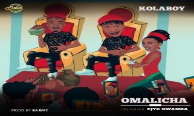 Kolaboy ft Ejyk Nwamba – Omalicha 1
