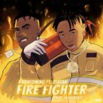 Kashcoming – Firefighter Ft. Zlatan