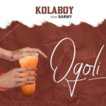 KolaBoy - Ogoli Ft Barmy