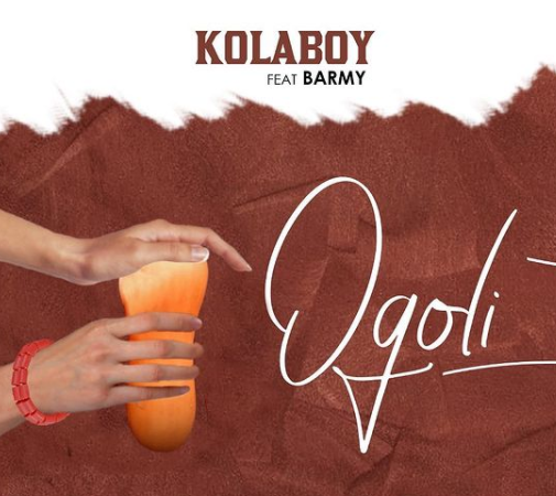 KolaBoy - Ogoli Ft Barmy