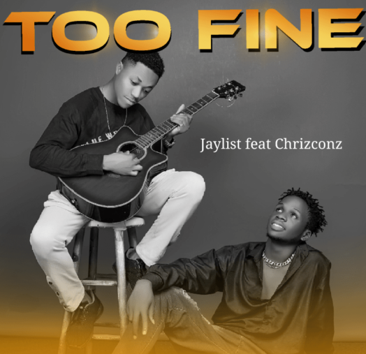 Jaylist – Too Fine ft. Chrizconz