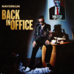 Mayorkun – Back In Office (Album)