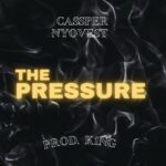 Cassper Nyovest – Pressure