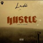 Lade – Hustle