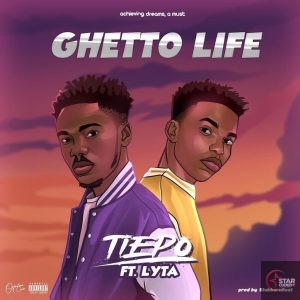 Tiepo Ft. Lyta – Ghetto Life