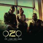 Ifé – Ozo ft Umu Obiligbo