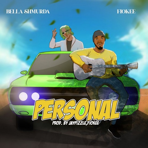 Fiokee – Personal Ft Bella Shmurda