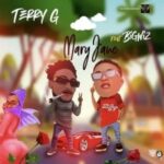 Terry G – Mary Jane Ft. Wizkid