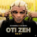 DJ Kamol 2 – Oti Zeh Beat Ft DJ Budu