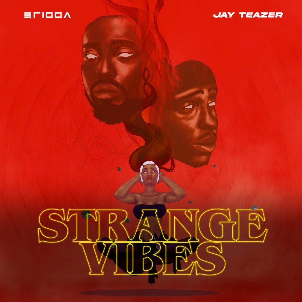 Erigga & Jay Teazer – Strange Vibes EP