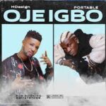 HDesign – Oje Igbo ft Portable