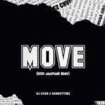 DJ Kush – Move Remix Ft Bad Boy Timz