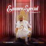 Anyidons - E-Money Special (Nwanayoeze)