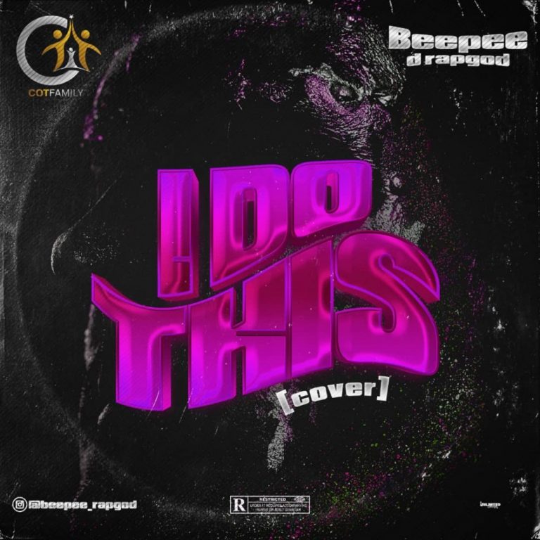 Beepee D Rapgod – I Do This (Cover)