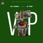 DJ Cora — VIP ft. DTop
