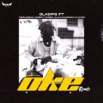 OlaDips — Oke (Remix) ft. Temple Gold, Dammy Thunda, Olajuwon Rap, Playboi
