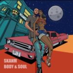 Skanm - Body And Soul