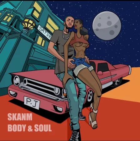 Skanm - Body And Soul