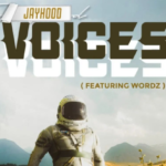 Jayhood - Voice Ft Wordz