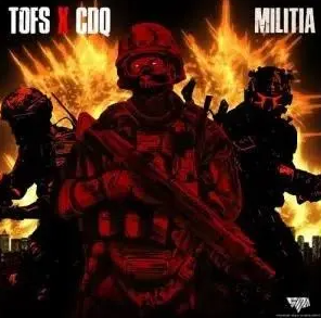 TOFS – Militia ft. CDQ