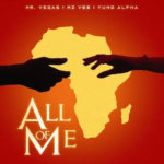 Mr Vegas – All Of Me ft Mz Vee & Yung Alpha