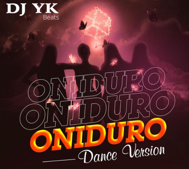 Dj Yk Beats – Oniduro Dance Version