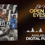 Eli Marliq – Open Their Eyes (Remix) ft. Erigga