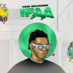 King Soundboi - Ifaa