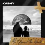 Kashy – Me Against the World ft Flykid