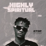 Dtop - Highly Spiritual