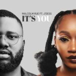 Malcolm Rue – It’s You ft. J’Dess