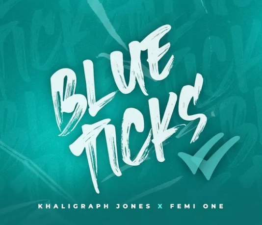 Khaligraph Jones – Blue Ticks ft. Femi One