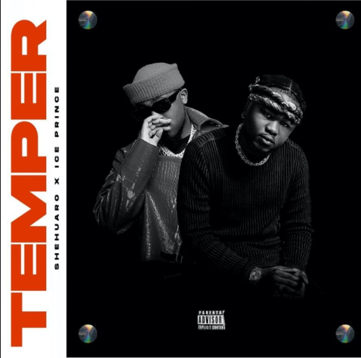 Shehuaro - Temper Ft Ice Prince