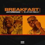 Jaydreamz Breakfast Remix