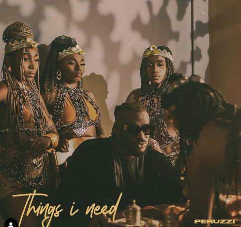 Peruzzi – Things I Need