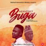 MrTee Albino - Heavenly Buga Ft Black Albino