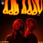Laycon – God Body V2 ft A-Q
