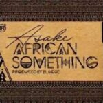 Asake – African Something