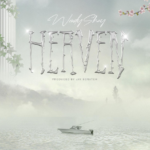 Wendy Shay - Heaven