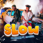 Camidoh – Slow ft Magixx