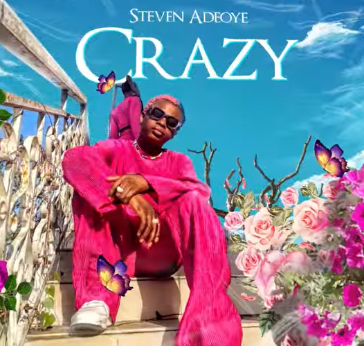 Steven Adeoye - Crazy