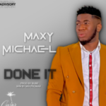 Maxy Michael - Done It