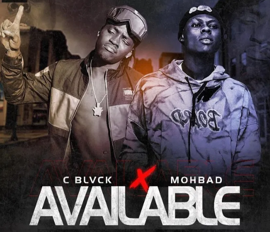 C Blvck – Available ft. Mohbad