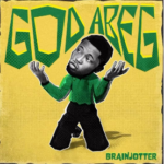 Brain Jotter - God Abeg