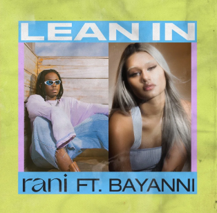 Rani - Lean In ft. Bayanni