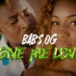 Bab's OG - Give Me Love
