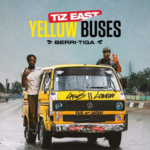 Tiz East - Yellow Buses Ft Berri Tiga