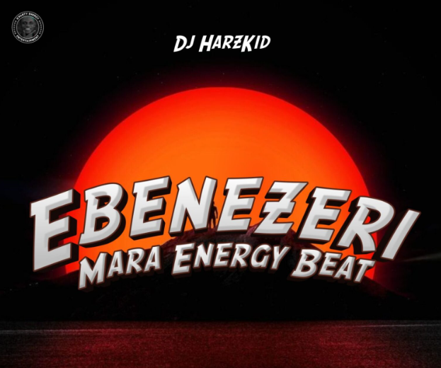 DJ Harzkid 016 – Ebenezeri Mara Energy Beat
